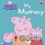 Peppa Pig: My Mummy