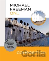 Michael Freeman On... Composition