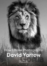 How I Make Photographs