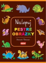Nalepuj pestré obrázky Dinosauři / Dinosaury
