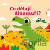 Co dělají dinosauři?