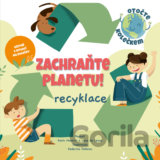 Zachraňte planetu: recyklace
