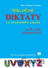 Nácvičné diktáty zo slovenského jazyka pre 5. ročník základných škôl