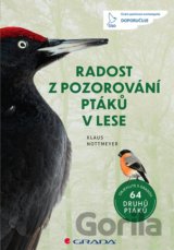 Radost z pozorování ptáků v lese