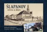 Šlapanov včera a dnes
