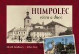 Humpolec včera a dnes