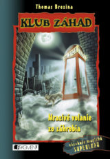 Klub záhad – Mrazivé volanie zo záhrobia