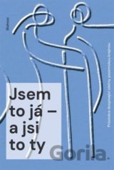 Jsem to já – a jsi to ty