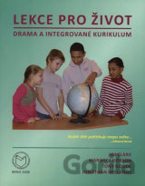 Lekce pro život: Drama a integrované kurikulum