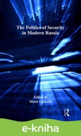 The Politics of Security in Modern Russia