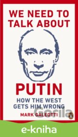 We Need to Talk About Putin