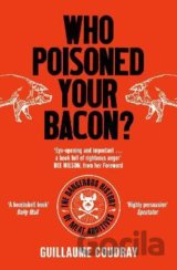 Who Poisoned Your Bacon?