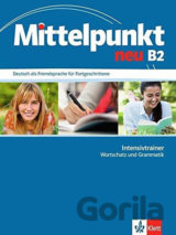 Mittelpunkt neu B2 – Intensivtrainer Wortschatz und Grammatik