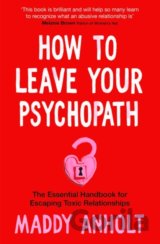 How to Leave Your Psychopath