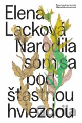 Narodila som sa pod šťastnou hviezdou