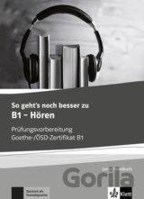So geht´s noch besser zu B1 – Hören Lehrerhandbuch