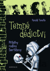 Smrtičovi 1: Temné dědictví