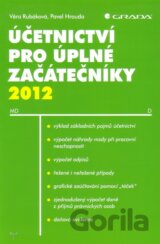 Účetnictví pro úplné začátečníky 2012