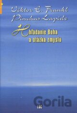 Hľadanie Boha a otázka zmyslu