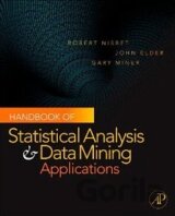 Handbook of Statistical Analysis and Data Mining Applications