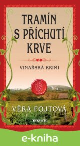 Tramín s příchutí krve