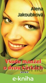 Všude manžel o dvou kůrkách