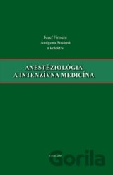 Anestéziológia a intenzívna medicína