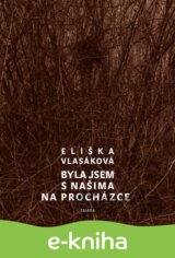 Byla jsem s našima na procházce