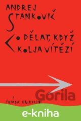 Co dělat, když Kolja vítězí