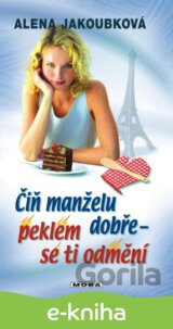 Čiň manželu dobře - peklem se ti odmění