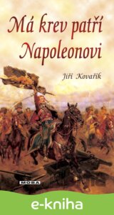 Má krev patří Napoleonovi