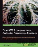OpenCV 2 Computer Vision Application Programming Cookbook