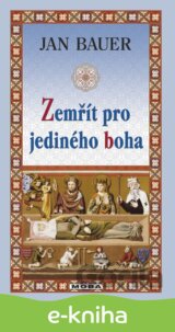 Zemřít pro jediného boha