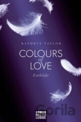 Colours of Love: Entblößt