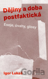 Dějiny a doba postfaktická