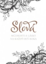 Slová múdrosti a lásky na každý deň roka