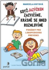 Když jazýčkem zacvičíme, krásně se hned rozmluvíme