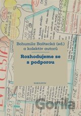 Rozhodujeme se s podporou