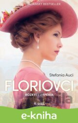 Floriovci - Rozkvet impéria
