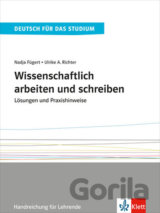 Wissenschaftlich arbeiten und schreiben - Lösungen und Praxishinweise