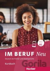 Im Beruf NEU B1+/B2. Kursbuch