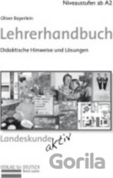 Landeskunde aktiv: Lehrerheft A2