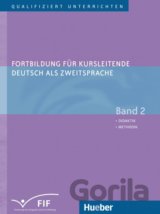 Fortbildung für Kursleitende DaZ: Band 2: Didaktik - Methodik