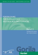 Fortbildung für Kursleitende DaZ: Band 3: Unterrichtsplanung und -durchführung