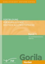 Fortbildung für Kursleitende DaZ: Band 4: Zielgruppenorientiertes Arbeiten