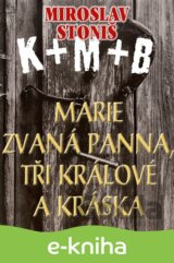 Marie zvaná Panna, tři králové a Kráska