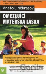 Omezující mateřská láska
