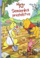 Macko Puf - Semienka priateľstva