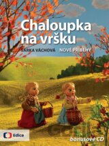 Chaloupka na vršku + bonusové CD
