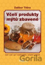 Včelí produkty mýtů zbavené